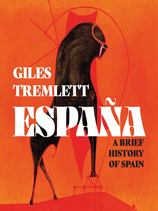 Title details for España by Giles Tremlett - Available